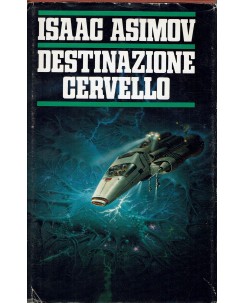 I. Asimov : destinazione cervello ed. Mondadori A89