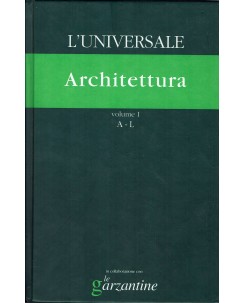 L'Universale : Architettura volume 1 A-L Le Garzantine Il Giornale A10