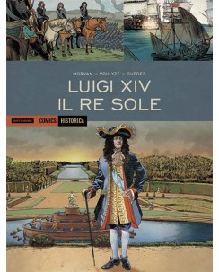 Historica 51 Luigi XIV il Re Sole di Morvan ROVINATO ed. Mondadori Comics