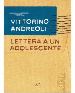 Vittorino Andreoli : lettera a un adolescente ed. Biblioteca Universale Rizzoli A90