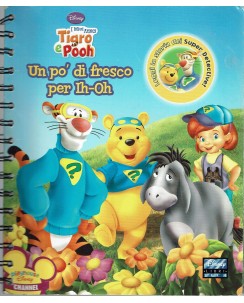 Tigro e Pooh un po' di fresco per Ih-Oh ed. Disney libri A90
