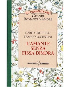 Romanzi d'amore F. Lucentini : l'amante senza fissa dimora ed. Mondadori A74