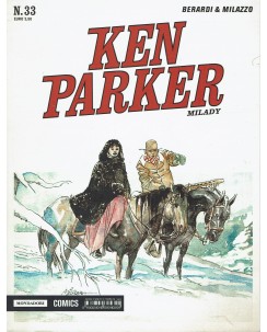 Ken Parker 33 milady di Berardi e Milazzo ed. Mondadori serie 1/59 BN BO07