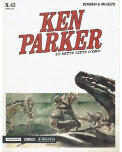 Ken Parker 42 sette citta' di Berardi e Milazzo ed. Mondadori serie 1/59 BN BO07
