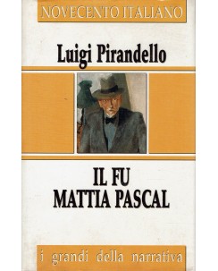 Luigi Pirandello : Il fu Mattia Pascal ed. San Paolo A32