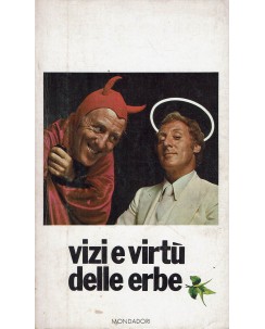 Piero Giordanino : Vizi e virtu' delle erbe ed. Mondadori A26