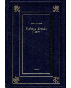 Adam Mickiewicz : Tadeusz Soplica Canti ed. Edipem A24