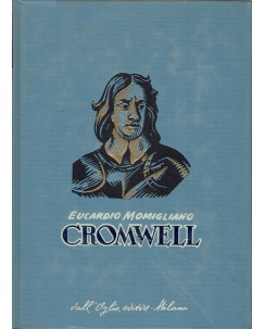 Collana storica : Cromwell di Eucardio Momigliano ed. Dall'Oglio A56