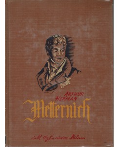 Collana storica : Metternich di Arthur Herman ed. Dall'Oglio A49