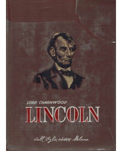 Collana storica : Lincoln di Lord Charnwood ed. Dall'Oglio A49