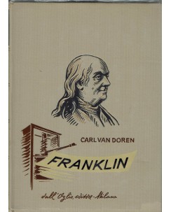 Collana storica : Franklin di Carl Van Doren ed. Dall'Oglio A48