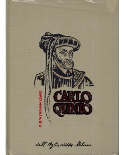 Collana storica : Carlo Quinto di D. B. W. Lewis  ed. Dall'Oglio A74
