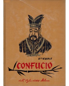 Collana storica :Confucio di Etiemble ed. Dall'Oglio A74