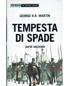 George R. R. Martin : Tempesta di spade parte seconda ed. Mondadori A76
