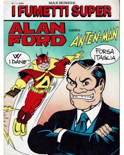 I fumetti Super 1 : Alan Ford contro Antenman di Max Bunker ed. M. B. P. FU06