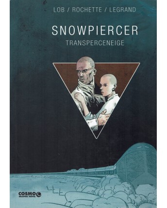 Snowpiercer transperceneige di Lob Rochette Legrand ed. Cosmo FU06