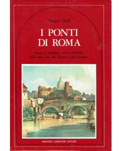 Sergio Delli : I ponti di Roma ed. Newton A20