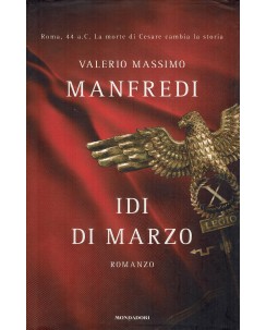 Valerio Massimo Manfredi : Idi di marzo ed. Mondadori A20