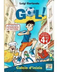 Luigi Garlando : GOL ! n. 1 calcio d'inizio ed. Battello a vapore A35
