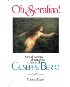 GIUSEPPE BERTO : Oh, Serafina! LA SCALA1986 ed. RIZZOLI A74