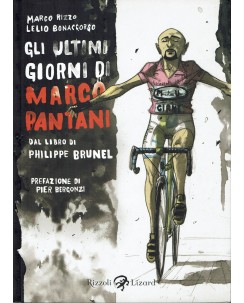 Gli ultimi giorni di Marco Pantani di Rizzo e Bonaccorso ed. Rizzoli Lizard FU18