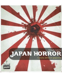 Japan Horror cinema orrore giapponese di Caterini FOTOGRAFICO ed. Tunue' A05