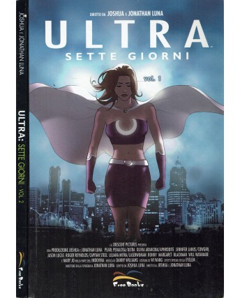 Ultra : sette giorni vol. 1 e 2 SERIE COMPLETA di Joshua e Luna ed. Freebooks