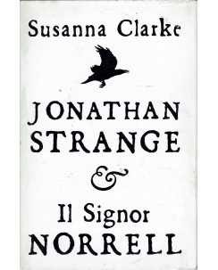 Susanna Clarke : Jonathan Strange e il signor Norrell ed. Mondolibri A06