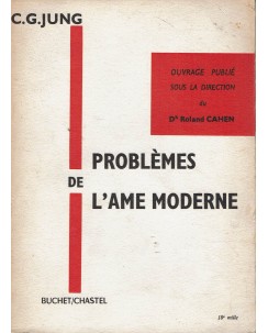 C. G. Jung : Problemes de l'ame moderne ed. Buchet Chastel A04
