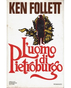 Ken Follett : l'uomo di Pietroburgo ed. Mondadori A97