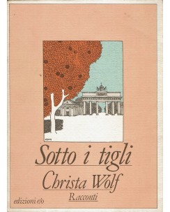 Christina Wolf : sotto i tigli ed. e / o A98