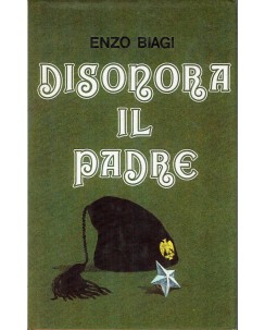 Enzo Biagi : Disonora il padre ed. Club italiano dei lettori A98