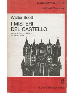Walter Scott : I misteri del castello ed. Loescher A39