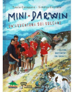 Catapano e Cerrato : Mini Darwin un'avventura sui vulcani ed. Scienza FF19