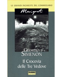 Le inchieste del commissario Maigret : Il crocevia delle 3 vedove ed. Fabri A24