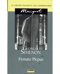 Le inchieste del commissario Maigret : firmato Picpus ed. Fabri A42