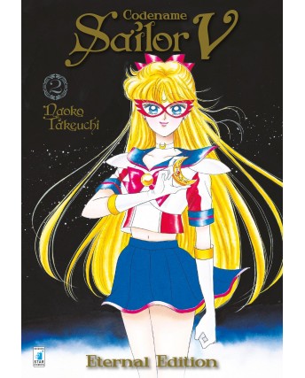 Sailor V  2 Eternal Edition di N. Takeuchi NUOVO ed. Star Comics
