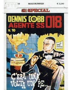 Dennis Cobb Agente SS 018 10 c'era una volta un re ed. 1000voltemeglio BO09