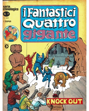 I Fantastici Quattro Gigante Serie Cronologica n. 7 Knock out ed. Corno FU33