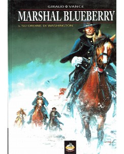 Marshal Blueberry  1 su ordine di Washington di Moebius ed. Comic Art FU33