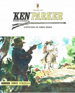 Ken Parker N. 37 l'epilogo di orso nero di Berardi Milazzo ed. Mondadori FU26