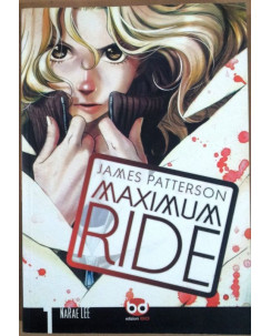 Maximum Ride n. 1 di James Patterson, Nara Lee ed. BD * SCONTO 40% * NUOVO!