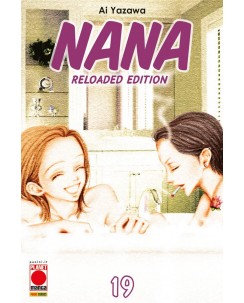 Nana RELOADED EDITION n.19 RISTAMPA NUOVO di Ai Yazawa ed. Panini	