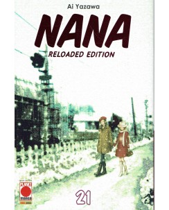 Nana RELOADED EDITION n.21 RISTAMPA NUOVO di Ai Yazawa ed. Panini	