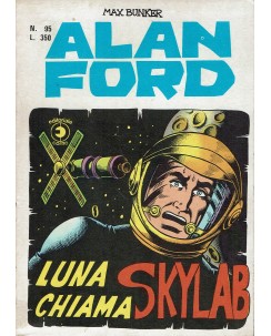 Alan Ford n. 95 luna chiama Skylab di Max Bunker ed. Corno BO08