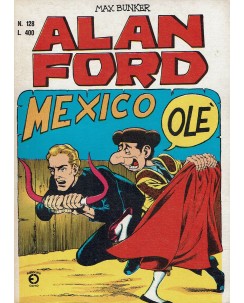 Alan Ford n. 128 Mexico ole' di Max Bunker ed. Corno BO08