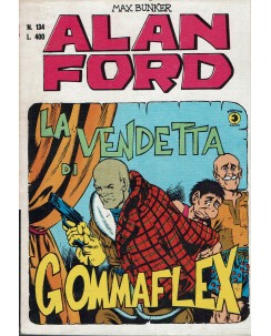 Alan Ford n. 134 la vendetta di Gommaflex di Max Bunker ed. Corno BO08
