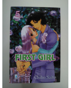 First Girl n° 05 di Ghilo Saito -Sconto 15%-  Ed. Star Comics