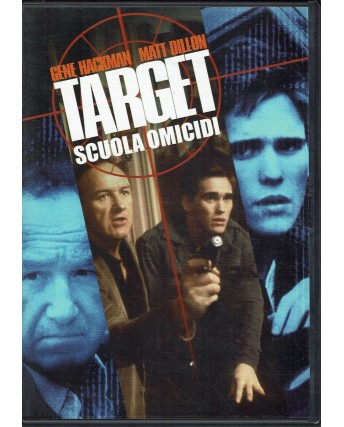 DVD Target  Scuola omicidi con Gene Hackman Matt Dillon ITA USATO B16