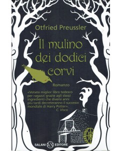 Otfried Preussler : Il mulino dei dodici corvi ed. Salani A60